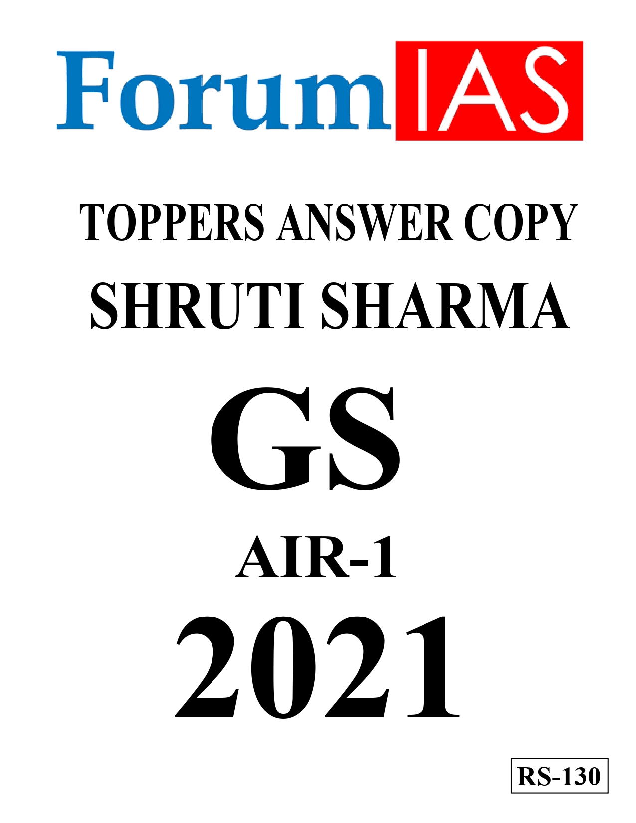 Manufacturer, Exporter, Importer, Supplier, Wholesaler, Retailer, Trader of FORUM IAS TOPPERS ANSWER COPY GS AIR - 1 BY  SHRUTI SHARMA 2021 in New Delhi, Delhi, India.